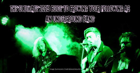 The Ultimate 2025 Guide to Growing Your Following as an Underground Band
