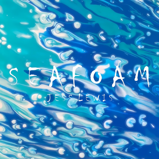 Jess Lewis - Seafoam. Digital Download